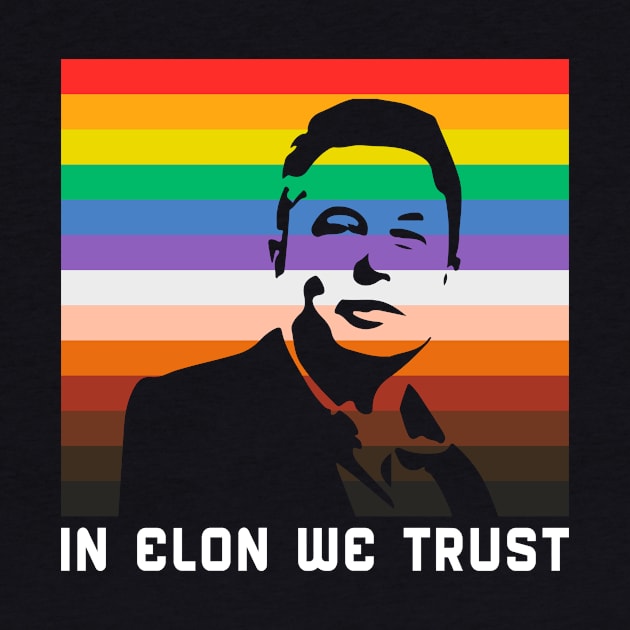 In Elon We Trust by WMKDesign